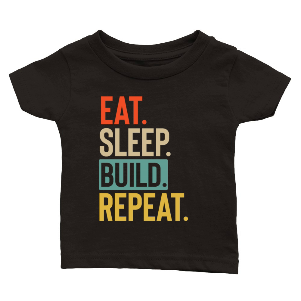Eat Sleep build Repeat retro vintage colors Classic Baby Crewneck T-shirt