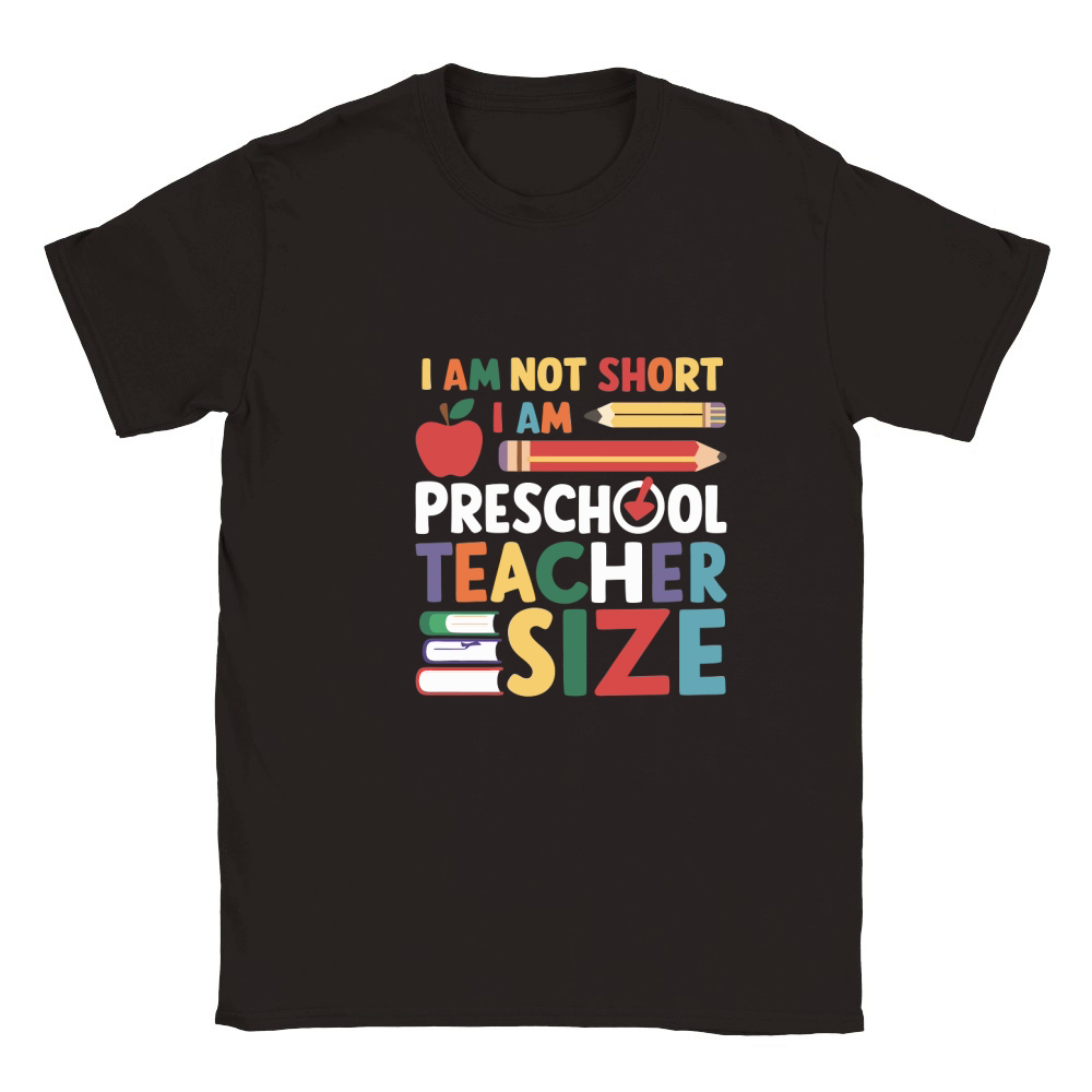 I AM NOT SHORT I AM PRESCHOOL TEACHER SIZE Classic Kids Crewneck T-shirt