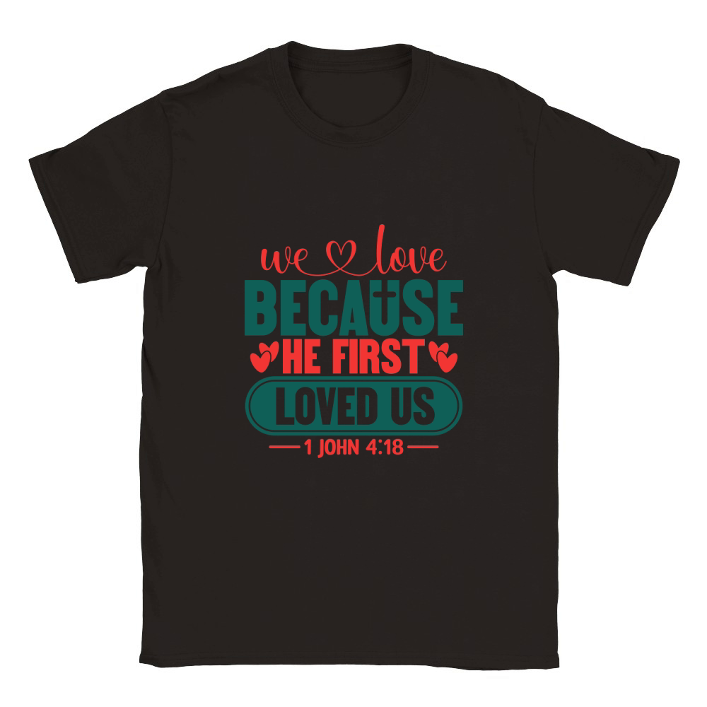 we love because he first loved us Classic Kids Crewneck T-shirt