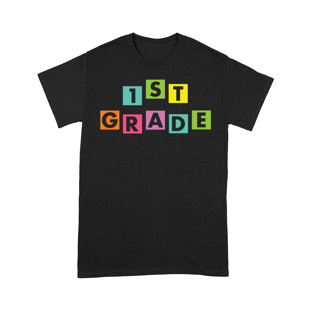 1St Grade For First Grade Teachers Students Comfort T-shirt
