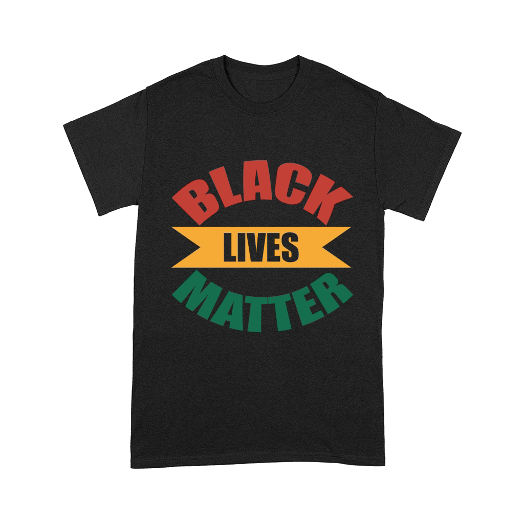 Black lives matter Comfort T-shirt