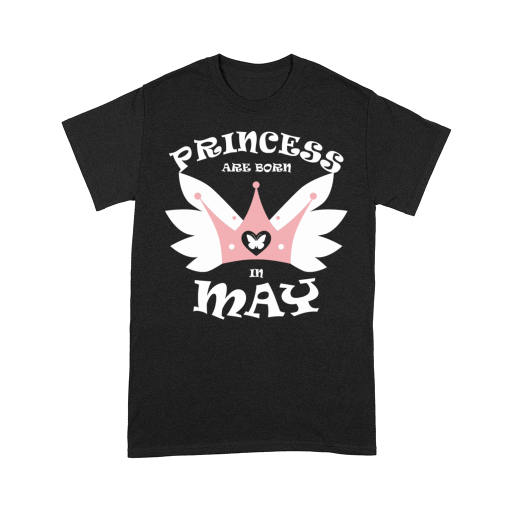 Princess Are Born In May Comfort T-shirt