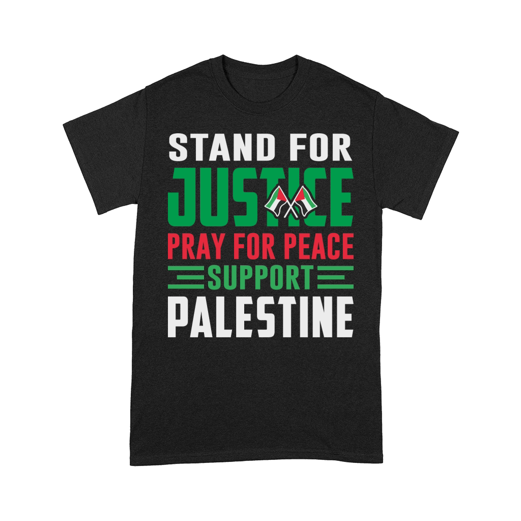 Stand For Justice Pray For Peace Support Palestine 02 Comfort T-shirt