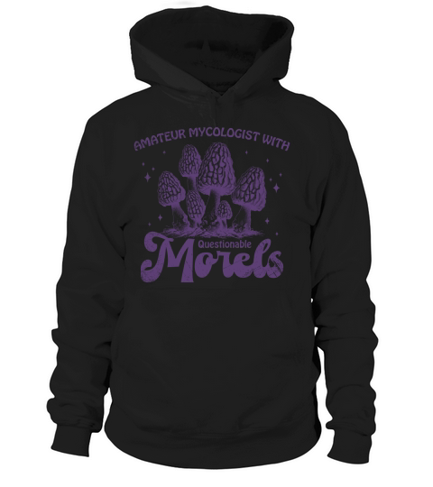Amateur Mycologist with Morels L Violet GR Hoodie Unisex