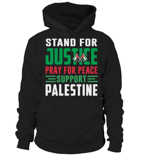 Stand For Justice Pray For Peace Support Palestine 02 Hoodie Unisex