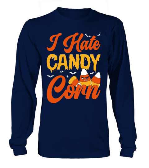 360. i hate candy corn Long sleeved Unisex