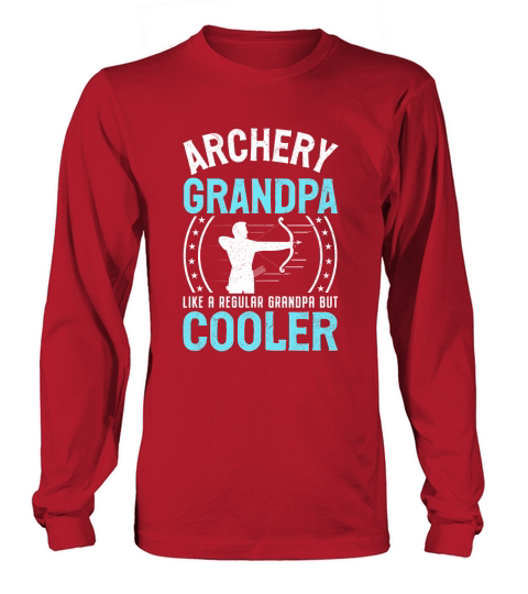 Archery Grandpa Like A Regular Grandpa But Cooler (7) Long sleeved Unisex