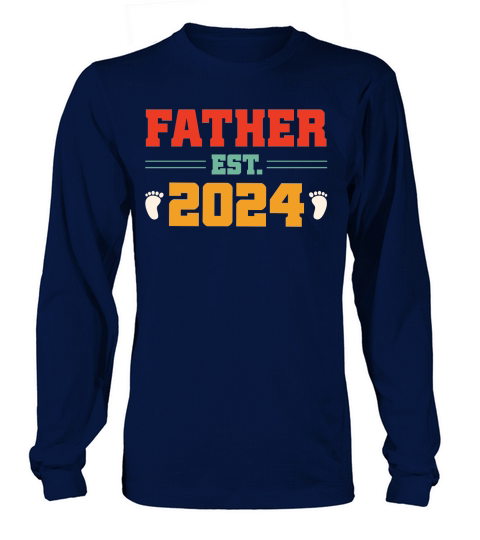 father day Father Est 2024 Long sleeved Unisex