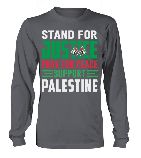 Stand For Justice Pray For Peace Support Palestine 02 Long sleeved Unisex