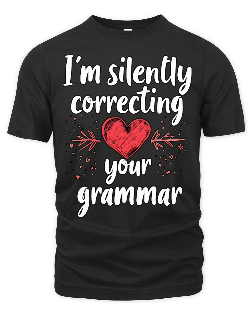 Im silently correcting your grammar 03 Organic Unisex T-shirt