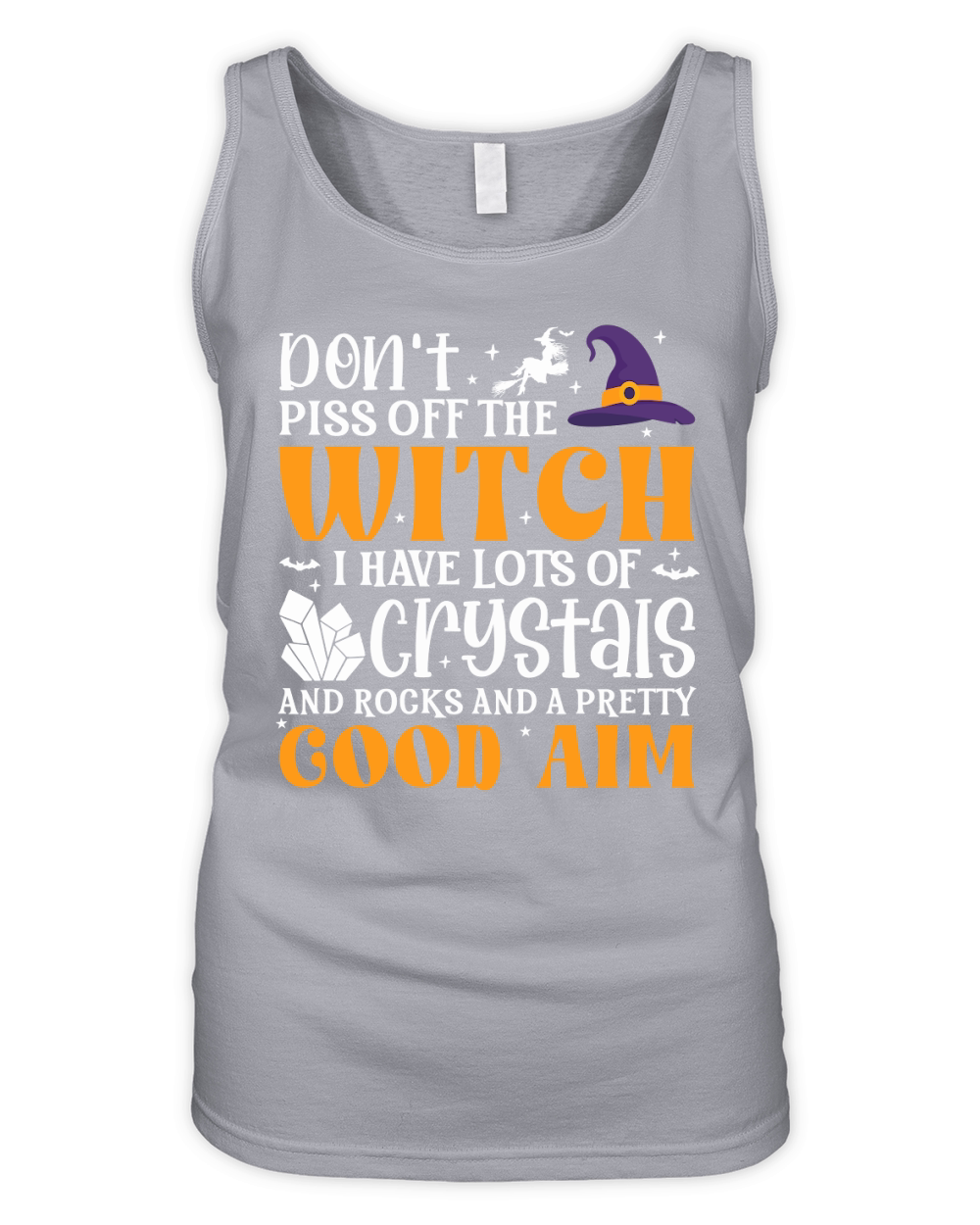 Dont Piss Off The Witch I Have Lots Of Crystals And Rocks And A Pretty Good Aim Organic Women's Tank Top