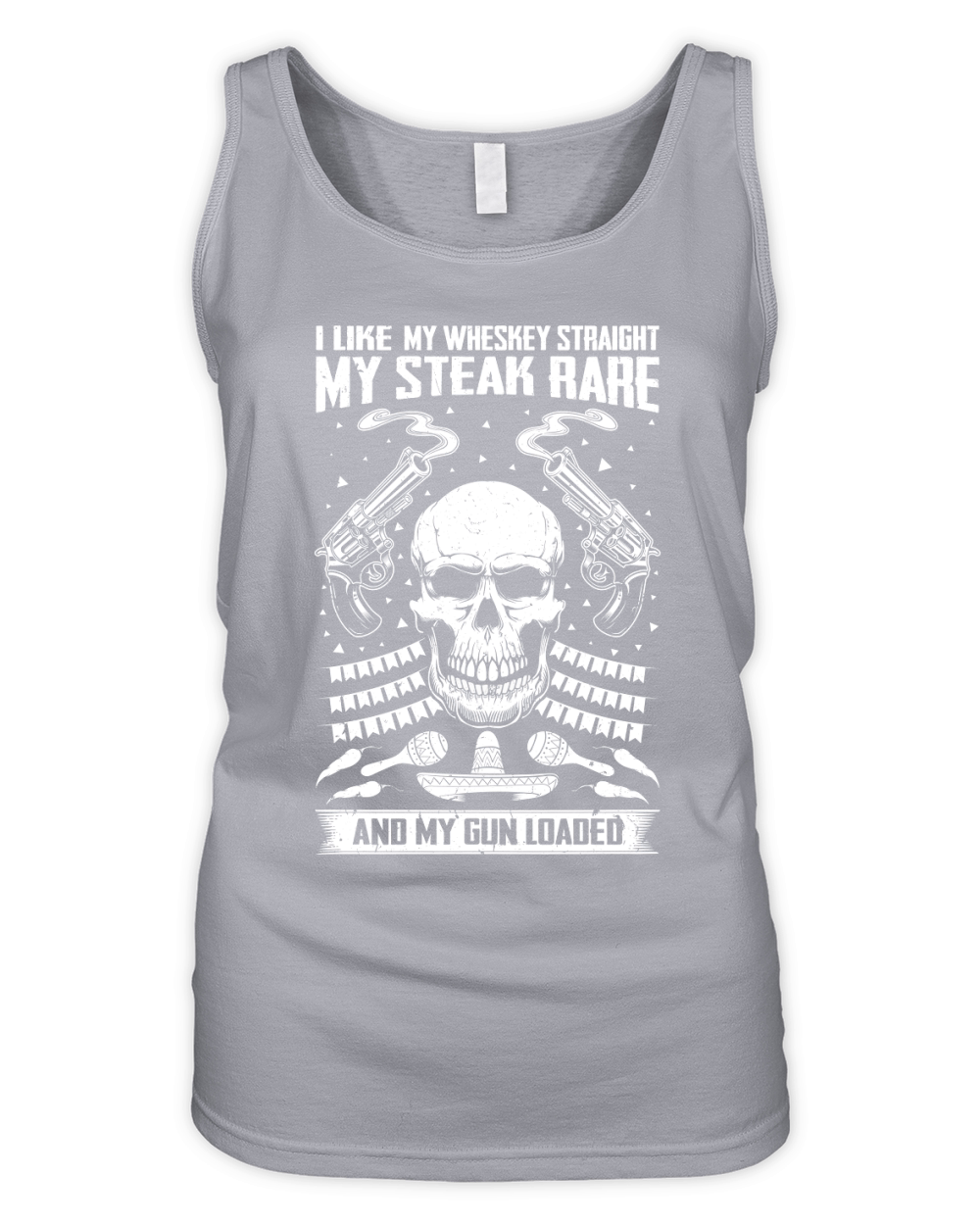 I Like My Wheskey Straight My Steak Rare And My Gun Loaded Organic Women's Tank Top