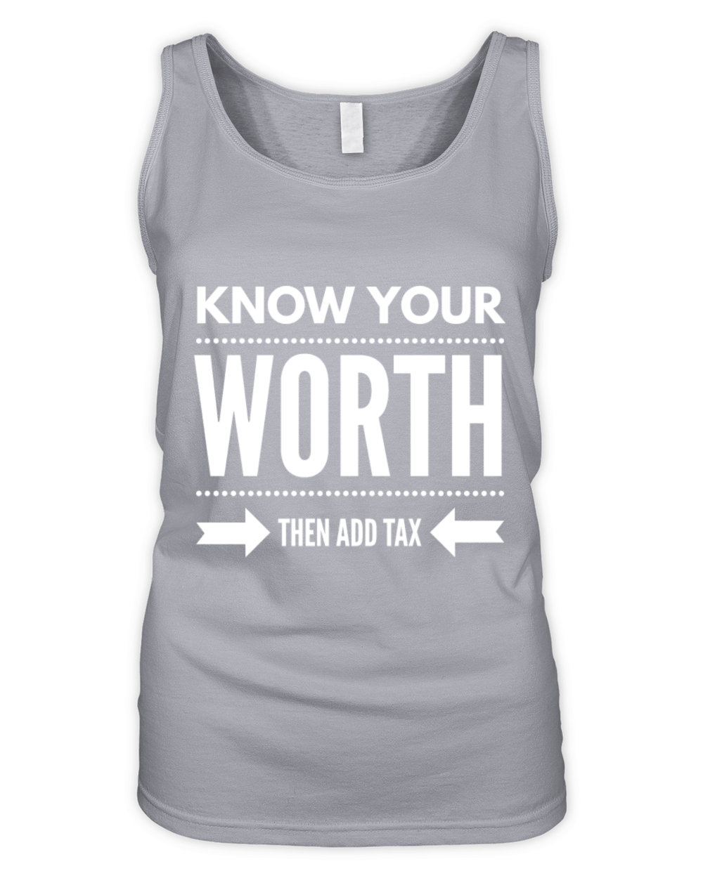 Know Your Worth Then Add Tax Organic Women's Tank Top