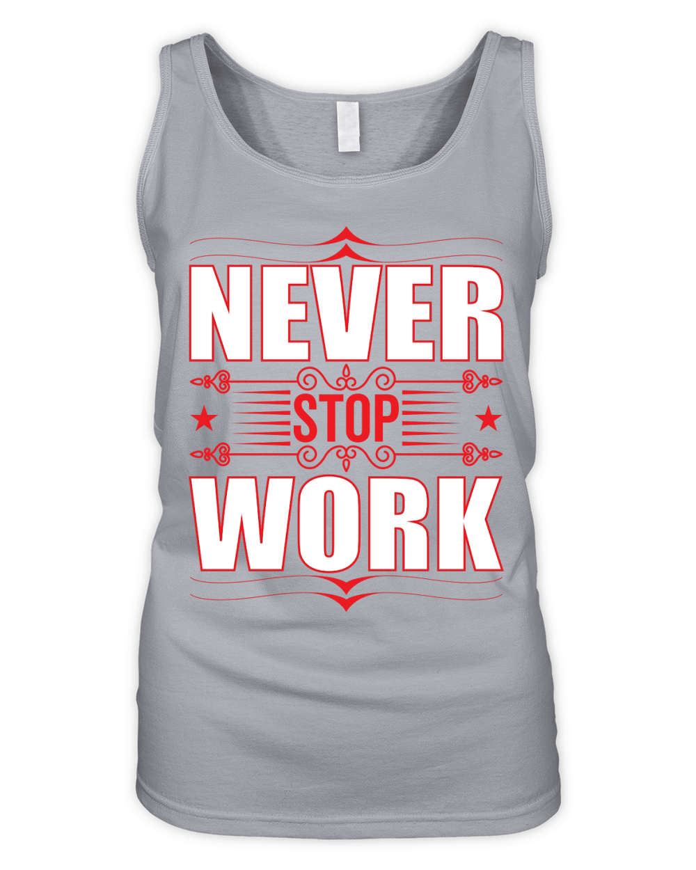 never stop work Organic Women's Tank Top