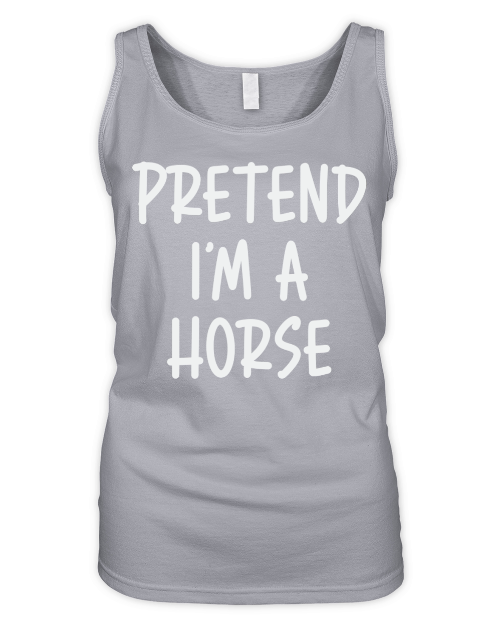 Pretend Im A Horse Organic Women's Tank Top