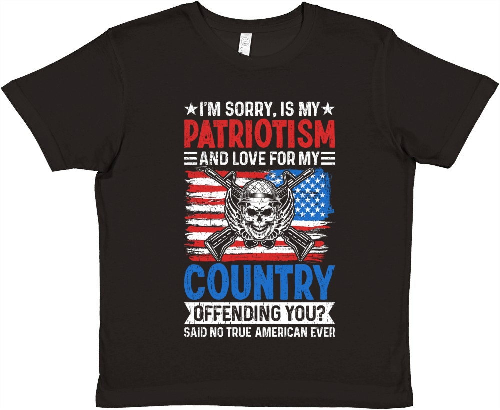 IM SORRY, IS MY PATRIOTISM AND LOVE FOR MY COUNTRY Premium Kids Crewneck T-shirt