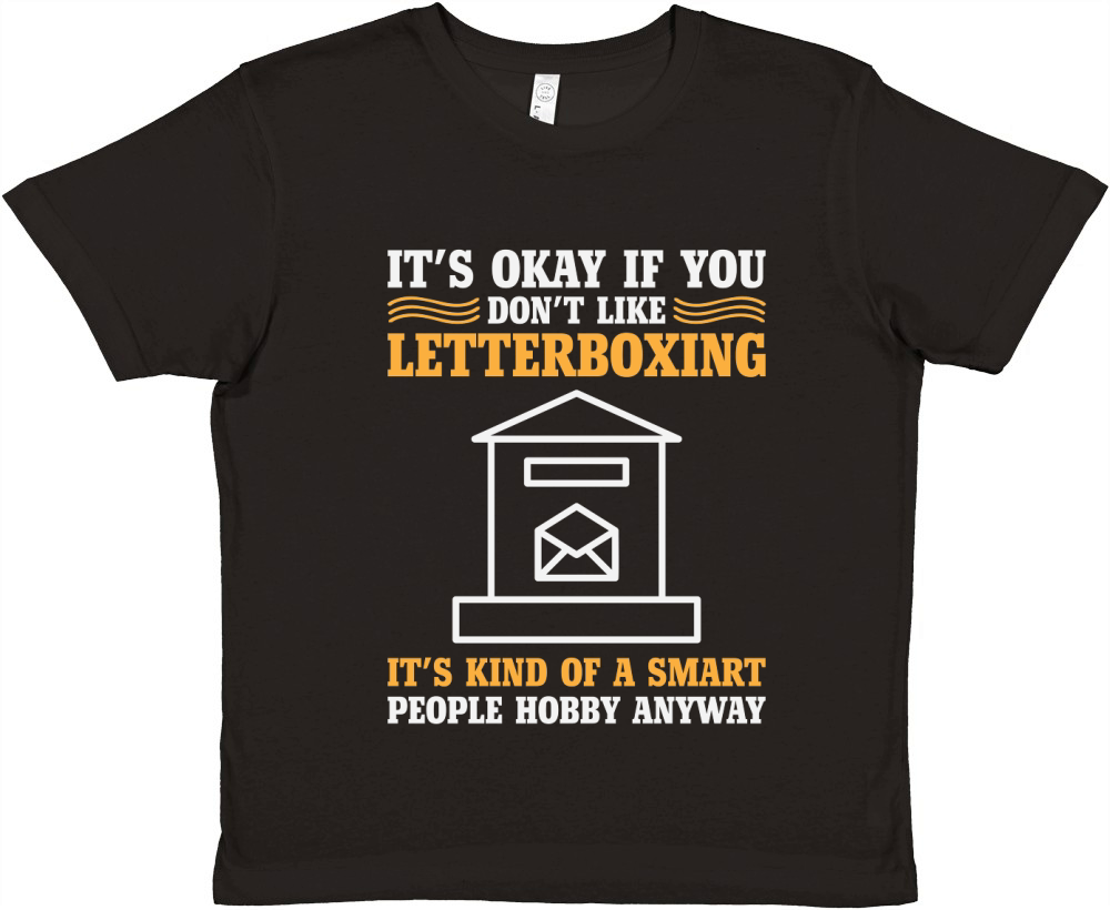its okay if you dont like letterboxing Premium Kids Crewneck T-shirt