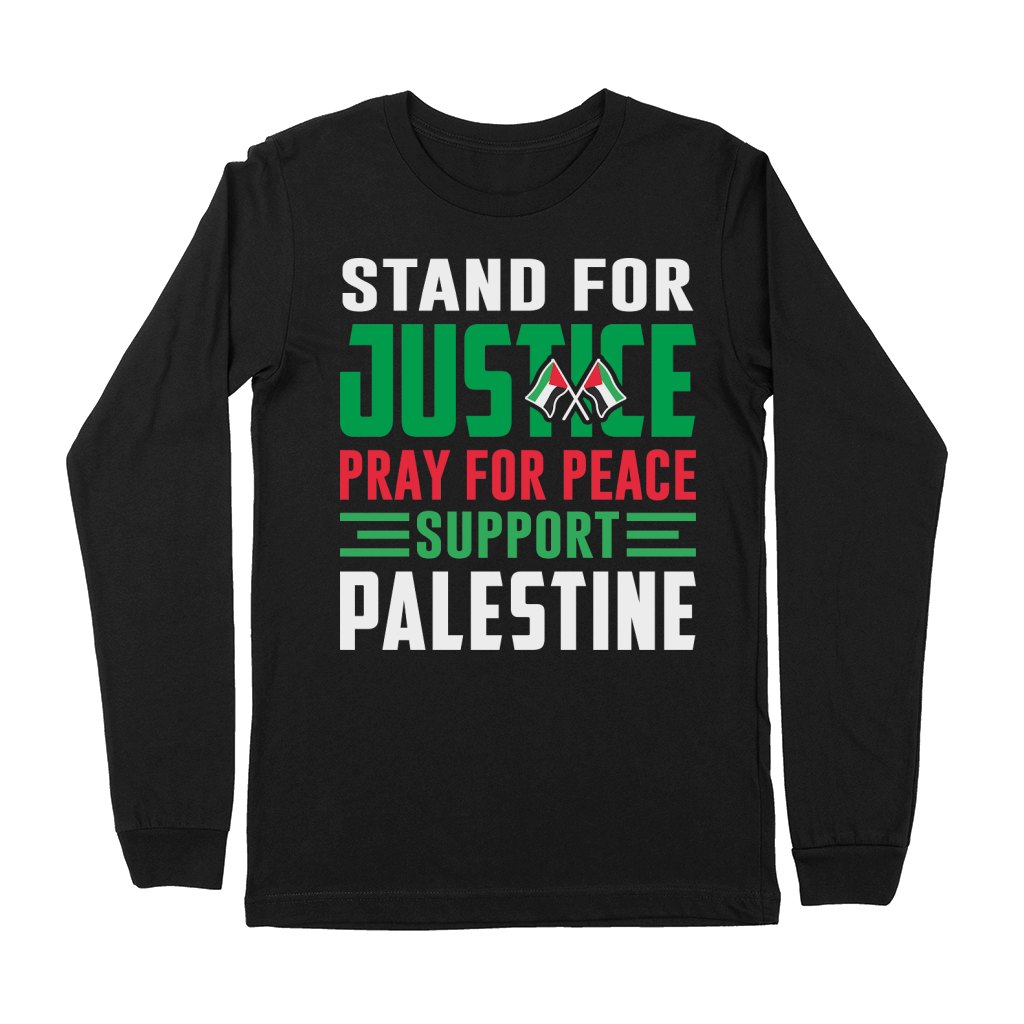 Stand For Justice Pray For Peace Support Palestine 02 Premium Long Sleeve