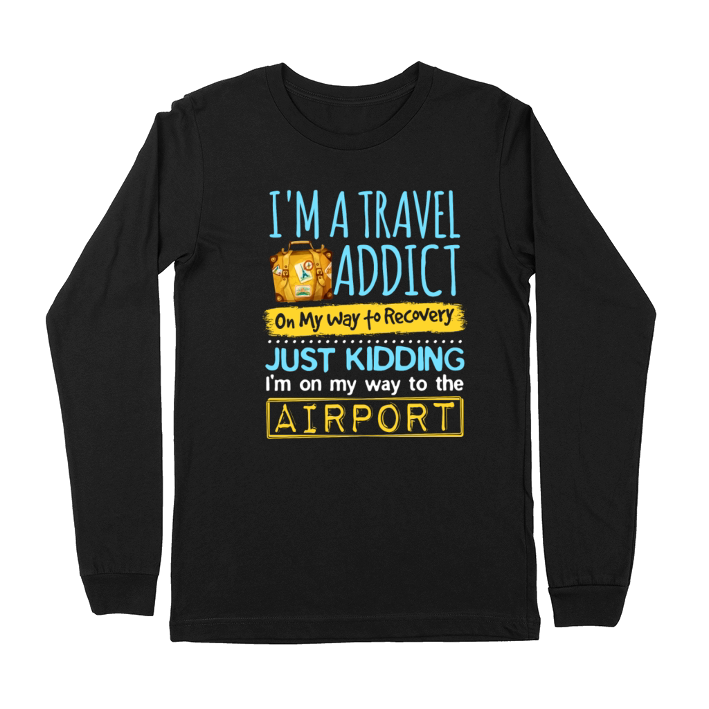 Travel Addict On The Way To Recovery Traveler Premium Long Sleeve