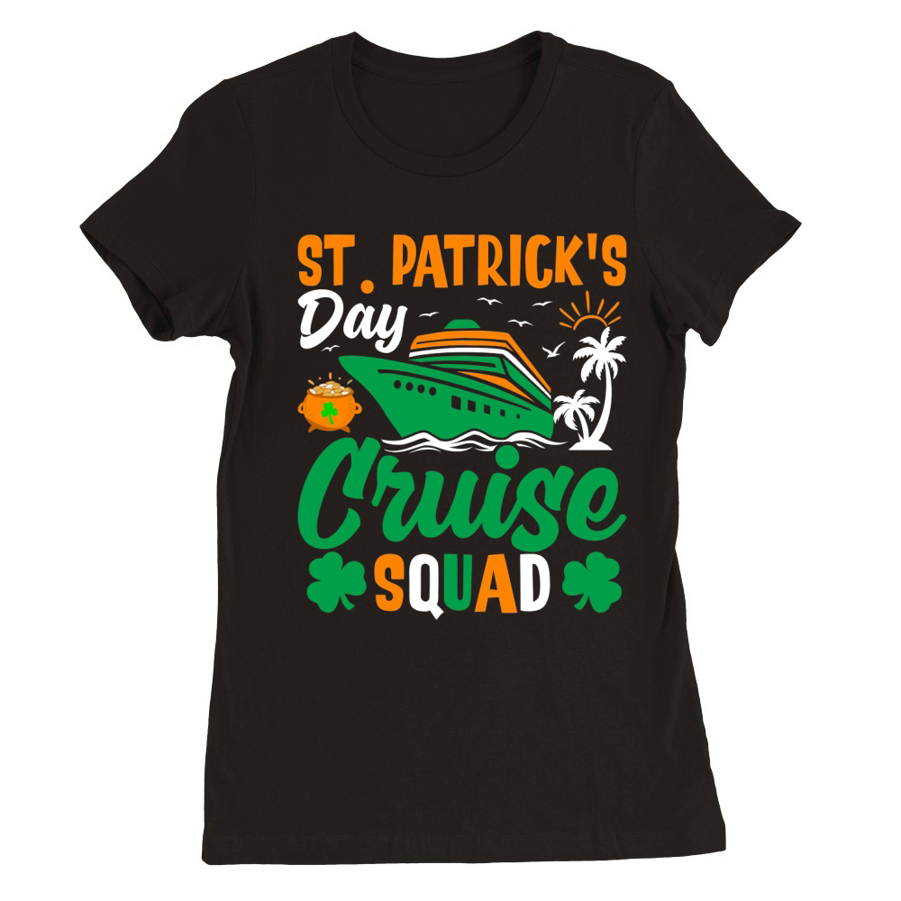 st patricks day cruise squad Premium Womens Crewneck T-shirt