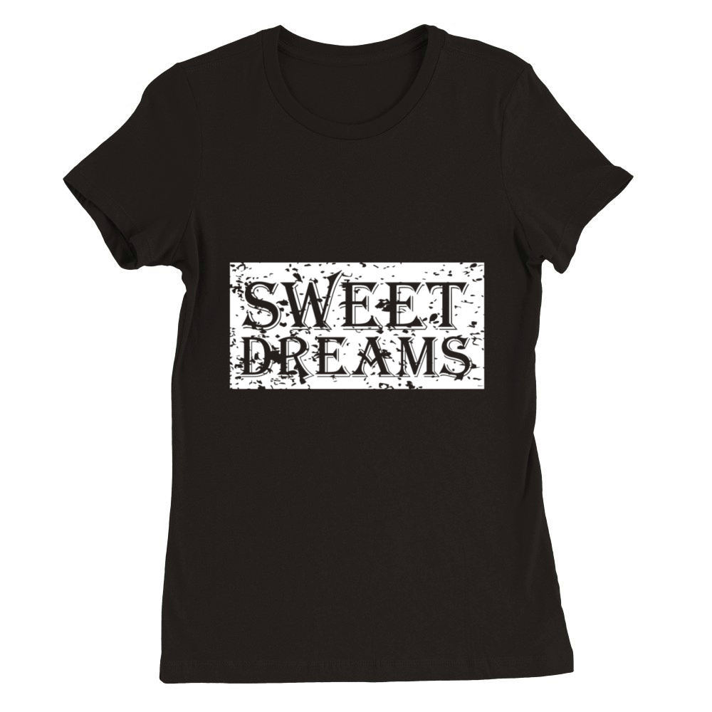 Sweet dreams Premium Womens Crewneck T-shirt
