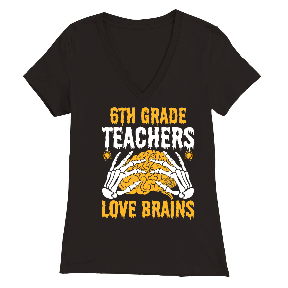 6th Grade Teachers Love Brain2 Premium Womens V-Neck T-shirt