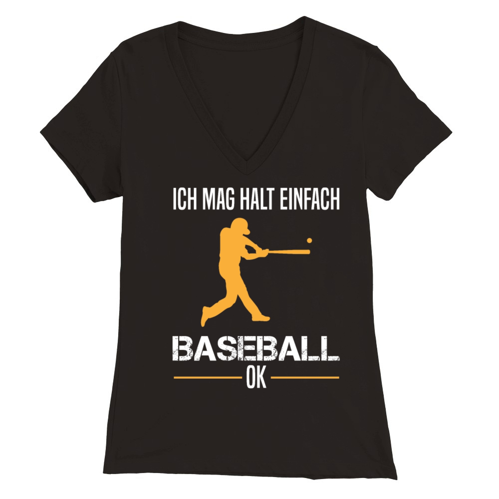 Baseball Fans Baseball Player Quote Gift Premium Womens V-Neck T-shirt