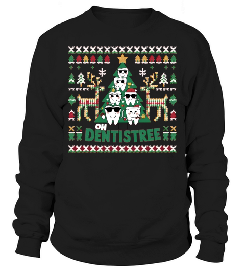 Oh Dentistree Christmas Sweatshirt Unisex