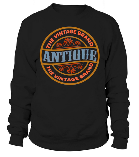 The vintage brand Antique Sweatshirt Unisex