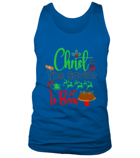 Christ The Savior Is Born Tank Top Unisex