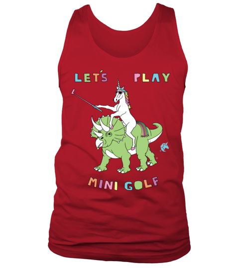Lets Play Mini Golf Unicorn Riding Dinosaur Tank Top Unisex