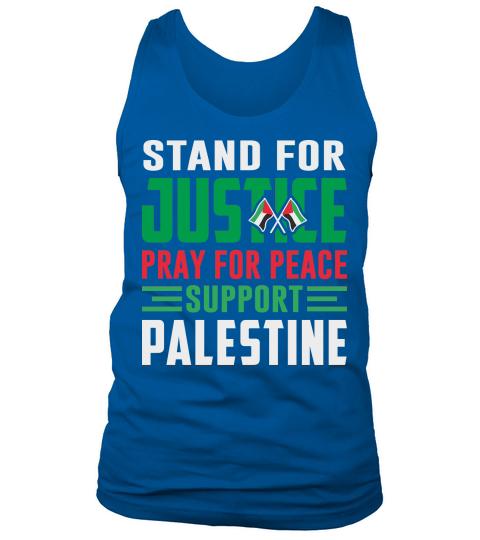 Stand For Justice Pray For Peace Support Palestine 02 Tank Top Unisex