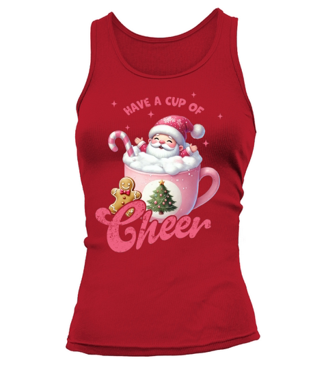 Have a cup of cheer Tank top Woman