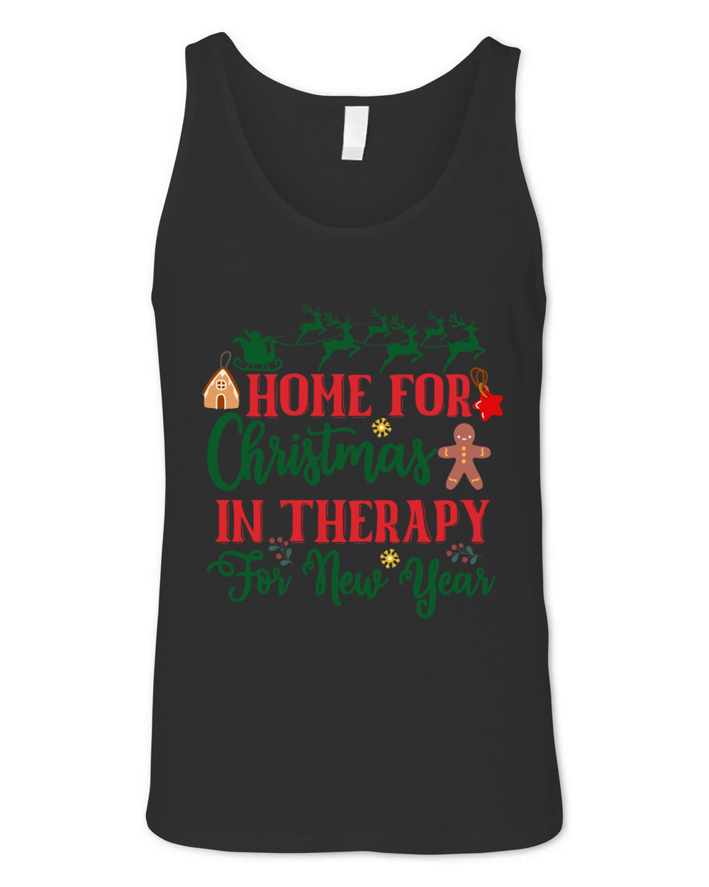 Home For Christmas In Therapy For New Year Unisex Jersey Tank