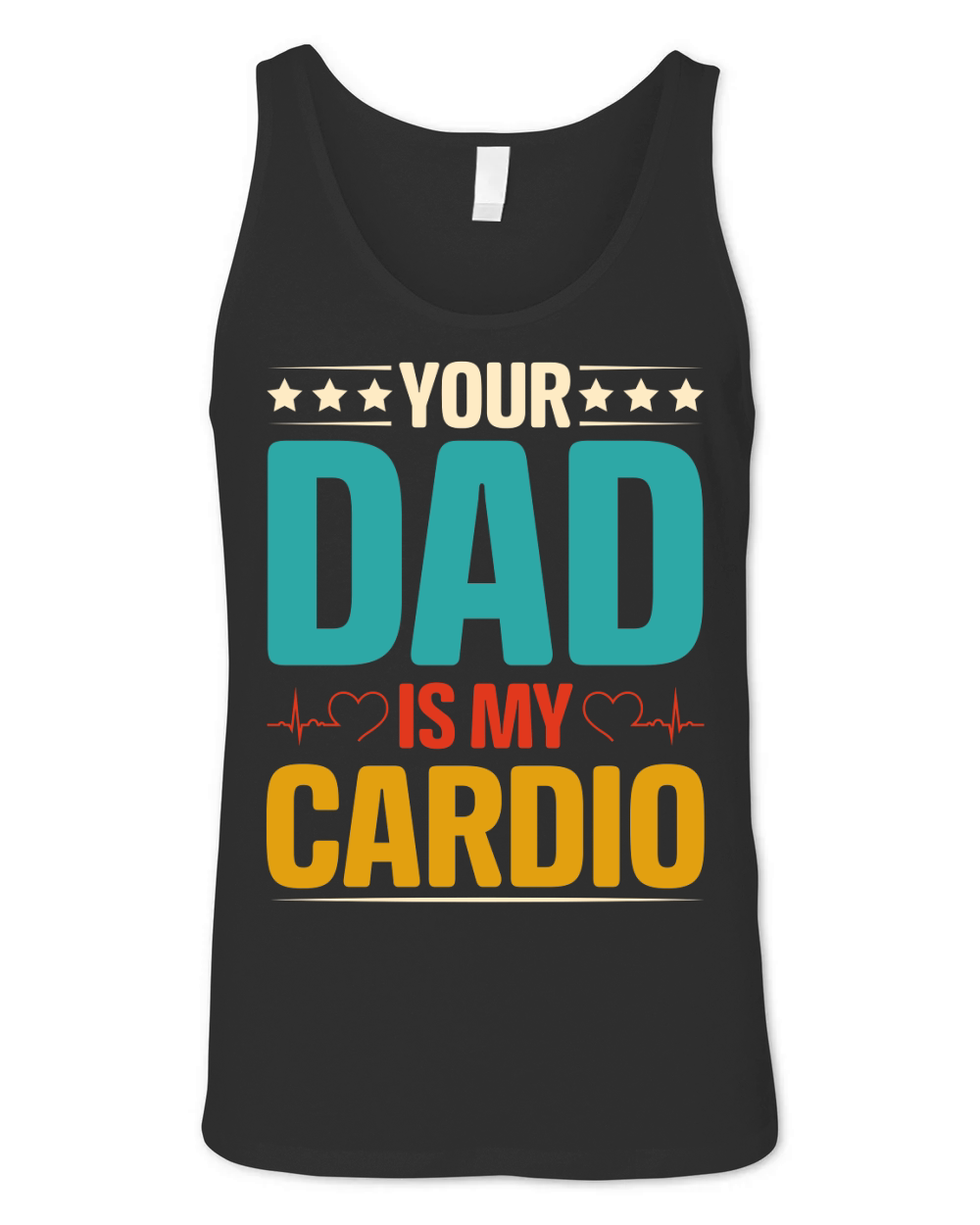 Your Dad Is My Cardio  (1) Unisex Jersey Tank