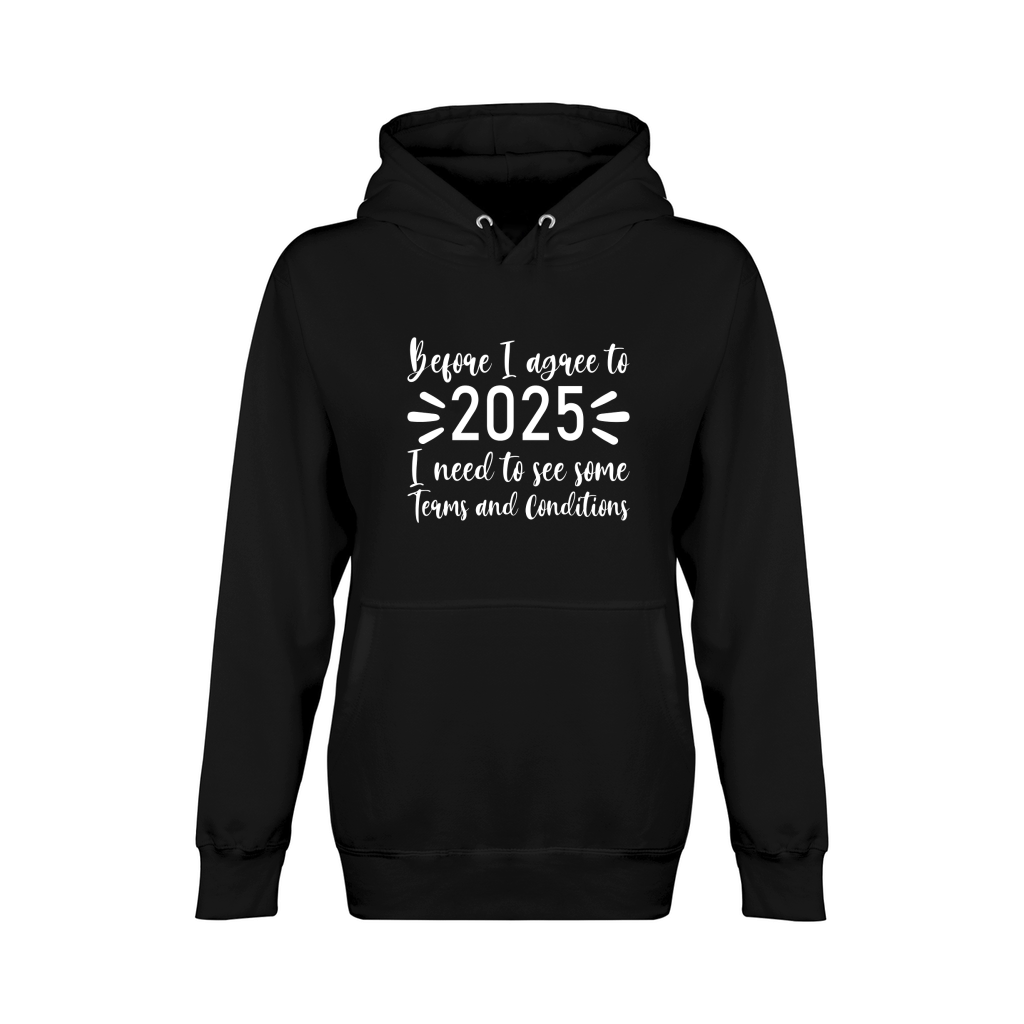 Before I agree to 2025   White Color Unisex Premium Pullover Hoodie