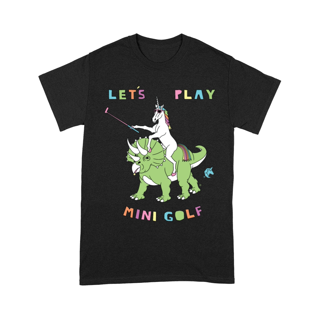 Lets Play Mini Golf Unicorn Riding Dinosaur Unisex T-Shirt