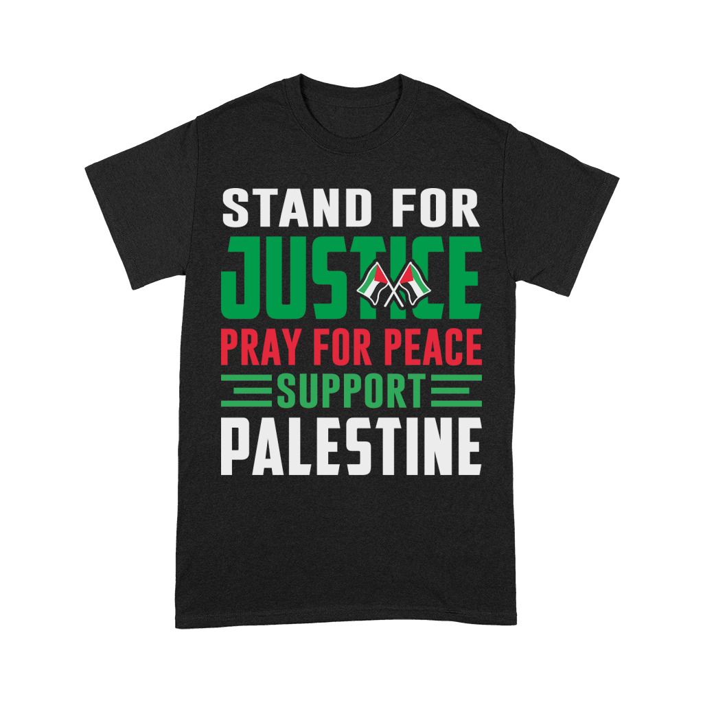 Stand For Justice Pray For Peace Support Palestine 02 Unisex T-Shirt