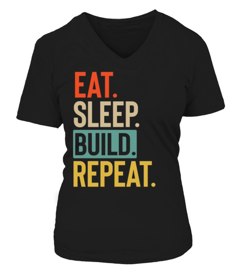 Eat Sleep build Repeat retro vintage colors V-neck T-Shirt Woman