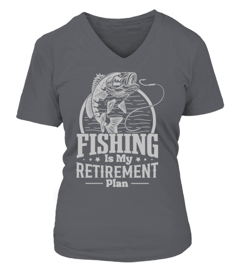 Fishing Is My Retirement Plan V-neck T-Shirt Woman