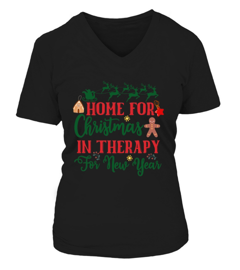 Home For Christmas In Therapy For New Year V-neck T-Shirt Woman
