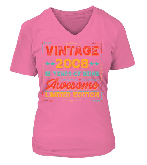 Vintage 2008 Being Awesome Limited Edition Birthday (1) V-neck T-Shirt Woman