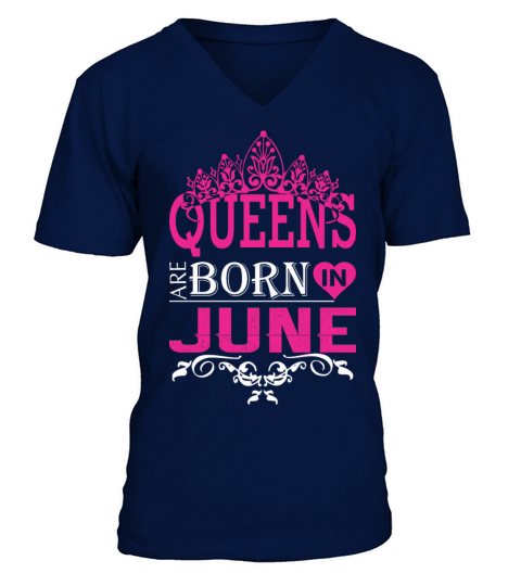 Queens Are Born In June V-Neck T-shirt