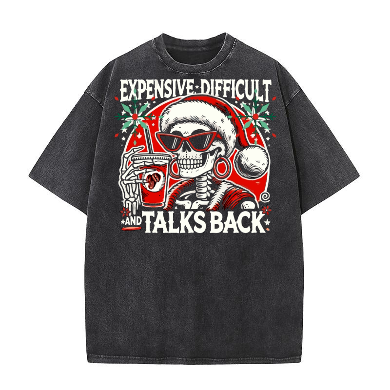 Expensive difficult and talks back Washed T-Shirt