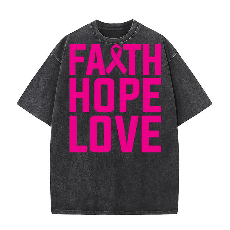 FAITH HOPE LOVE 04 Washed T-Shirt