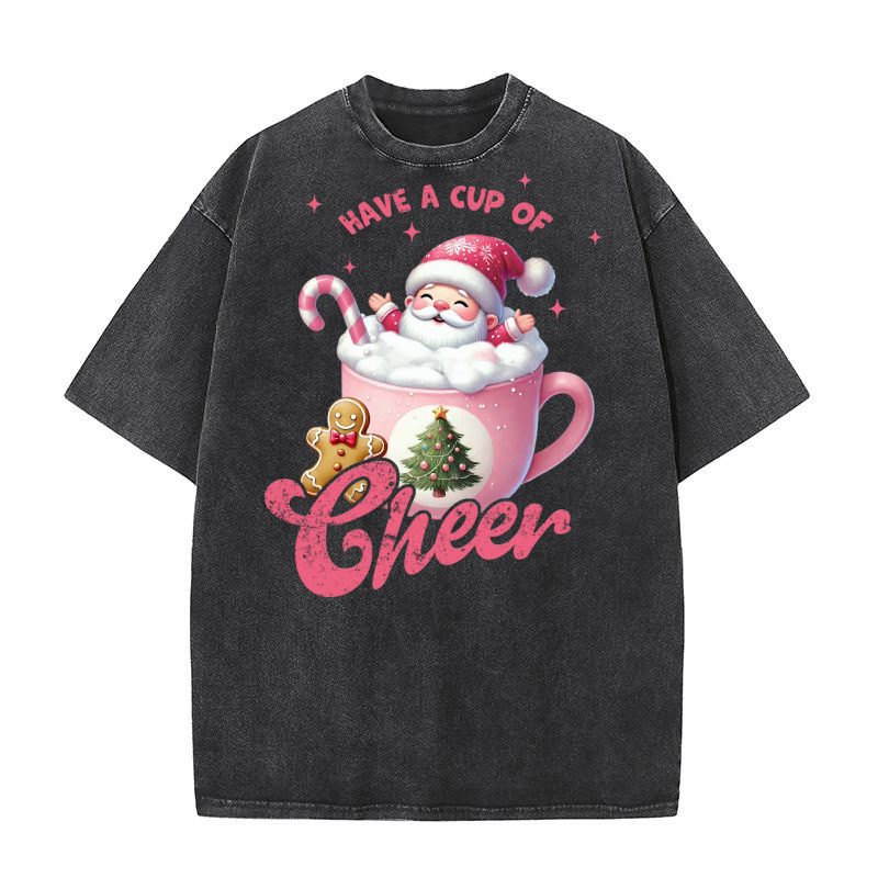 Have a cup of cheer Washed T-Shirt