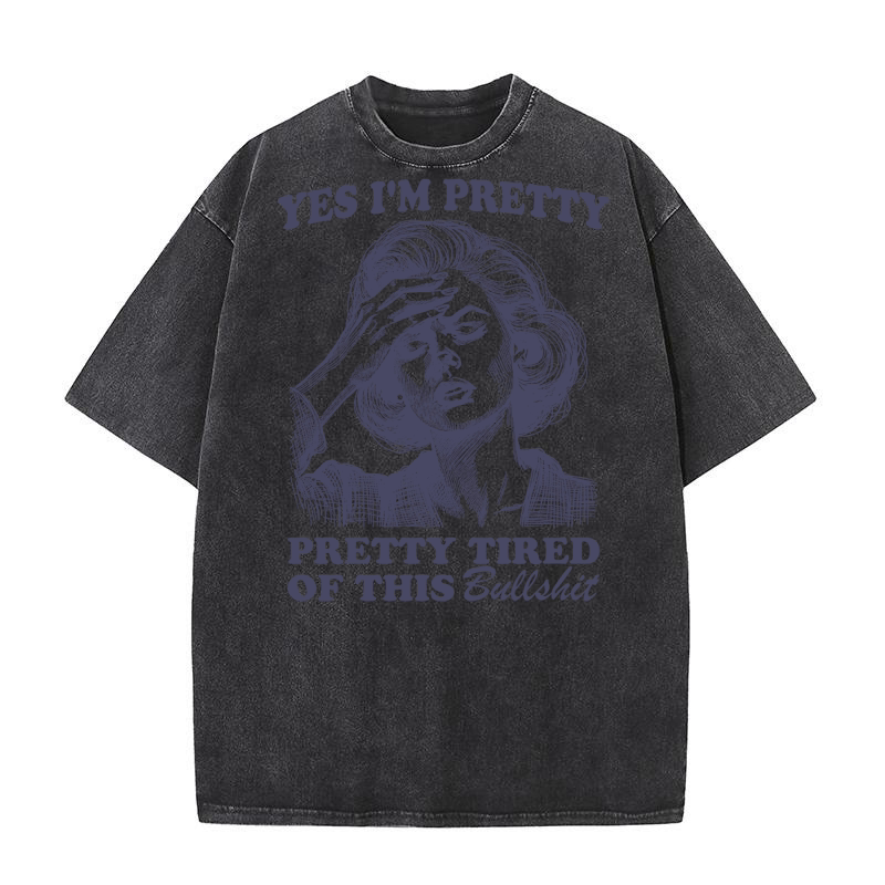 Pretty Tired Of This BS L dViolet Washed T-Shirt