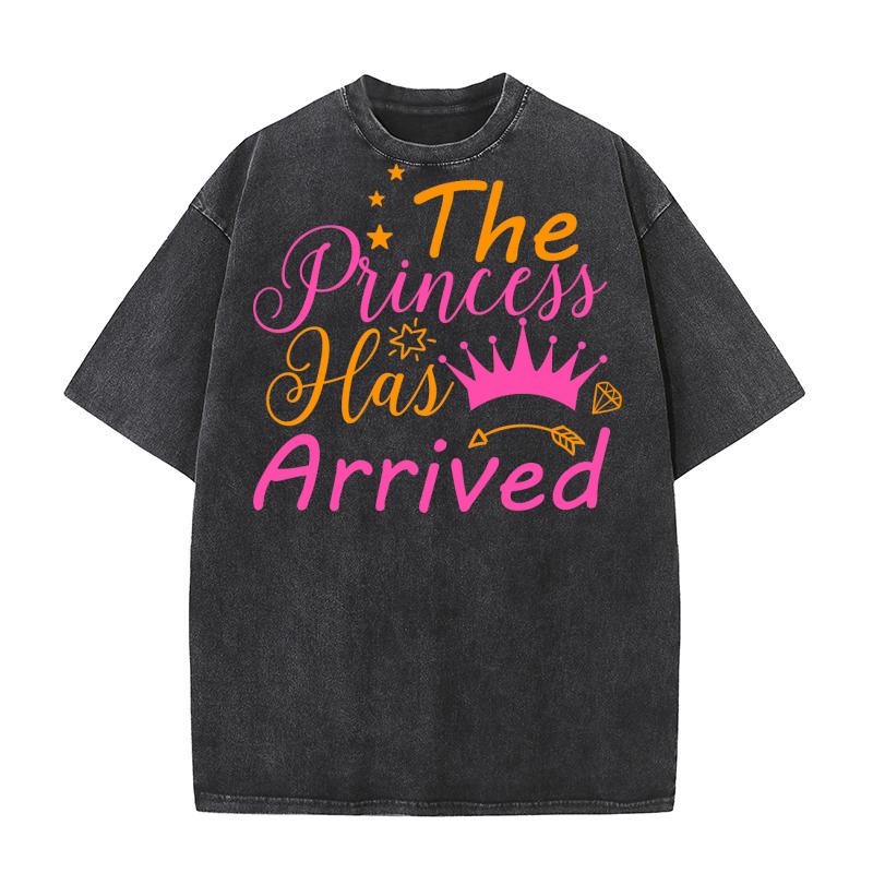 The Princess Has Arrived 10 Washed T-Shirt