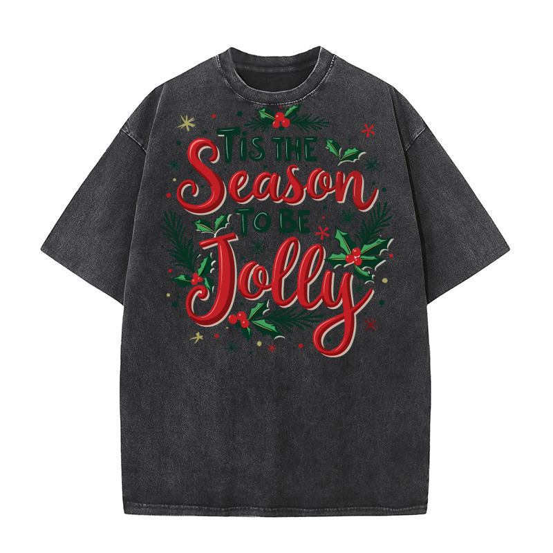 Tis The Season To Be Jolly 14 Washed T-Shirt
