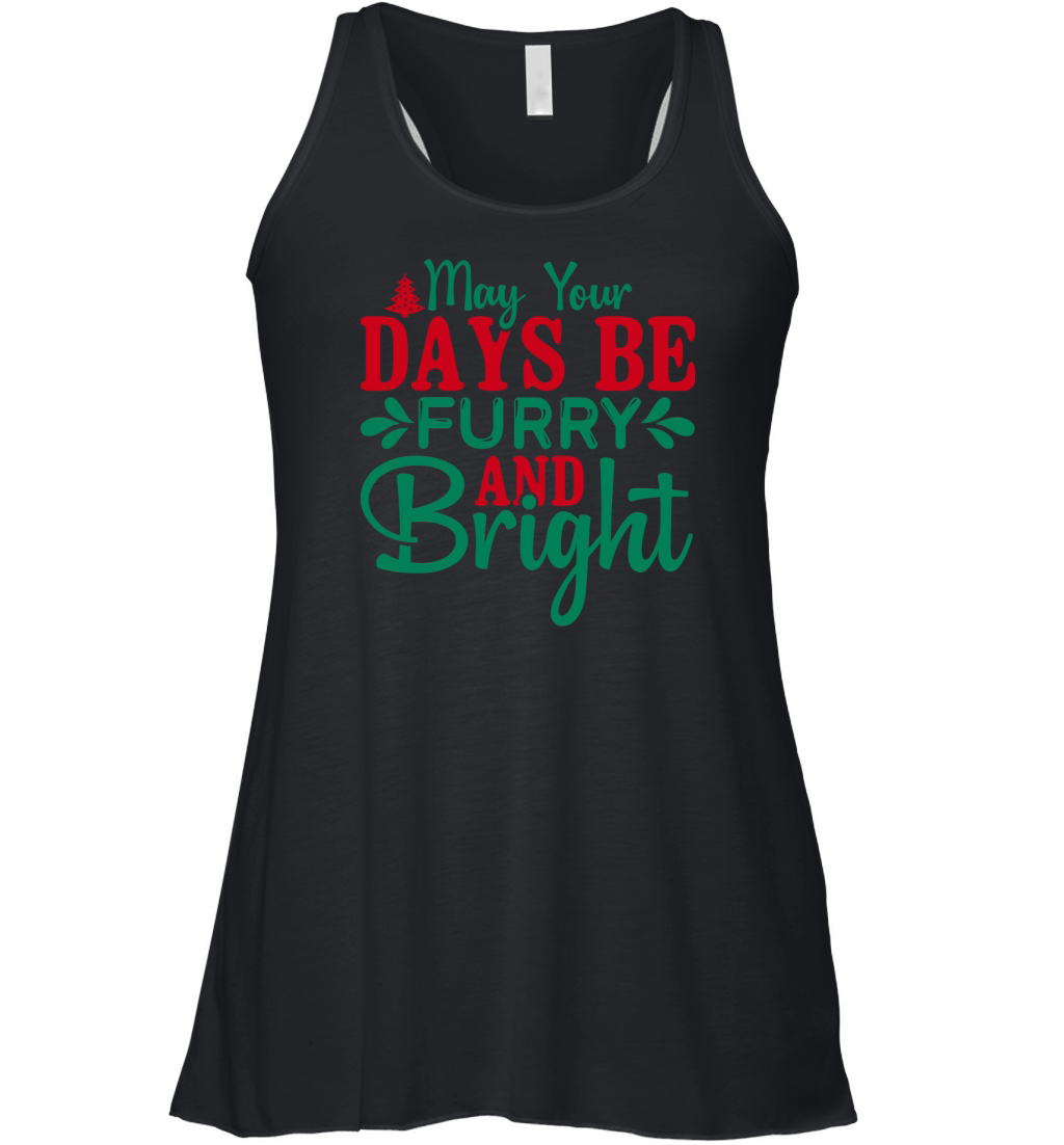 May your days be furry and bright Women's Flowy Tank Top